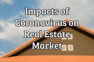 Impact of Coronavirus on Real Estate Market